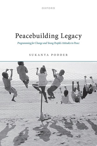 Peacebuilding Legacy: Programming for Change and Young People's Attitudes to Peace