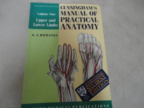 Cunningham's Manual of Practical Anatomy: Upper and Lower Limbs