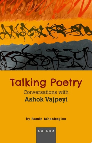 Talking Poetry: Conversations with Ashok Vajpeyi