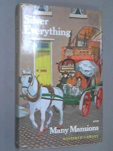 Silver Everything and Many Mansions