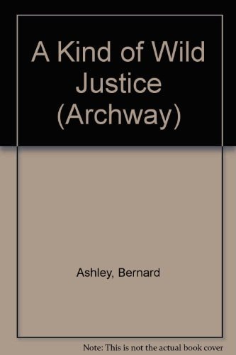 A Kind of Wild Justice