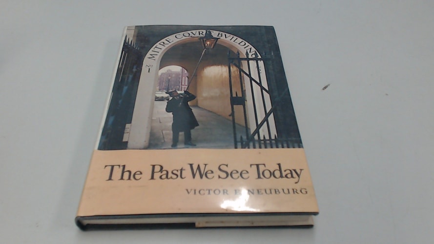 The Past We See Today