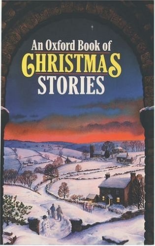 The Oxford Book of Christmas Stories