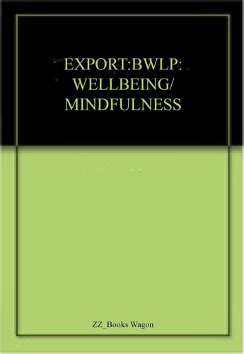 Wellbeing and Mindfulness