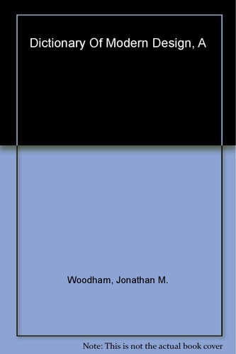 A Dictionary of Modern Design