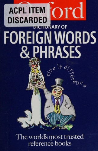 The Oxford Dictionary of Foreign Words and Phrases