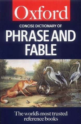 A Concise Dictionary of Phrase and Fable