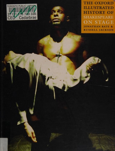 The Oxford Illustrated History of Shakespeare on Stage