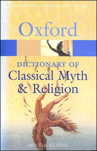 The Oxford Dictionary of Classical Myth and Religion