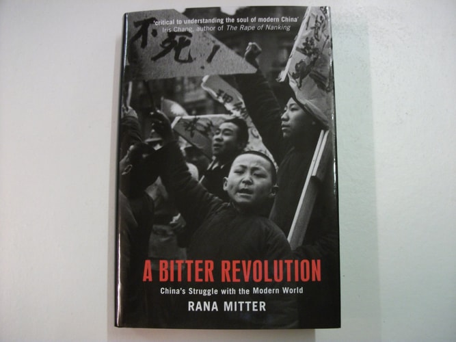 A Bitter Revolution: China's Struggle with the Modern World
