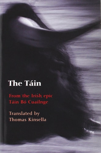 The Táin: Translated from the Irish Epic Táin Bó Cuailnge