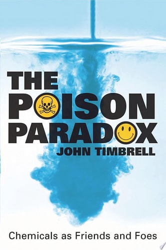 The Poison Paradox: Chemicals As Friends and Foes
