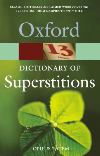 A Dictionary of Superstitions