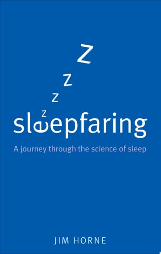 Sleepfaring: The Secrets and Science of a Good Night's Sleep