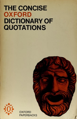 The Concise Oxford Dictionary of Quotations