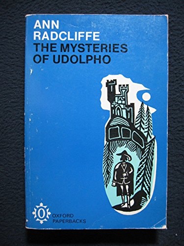 The Mysteries of Udolpho: A Romance