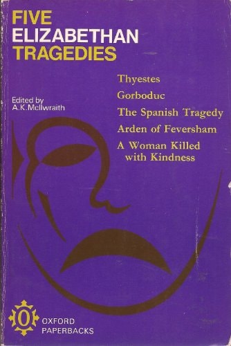 Five Elizabethan Tragedies