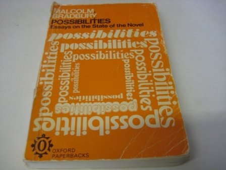 Possibilities: Essays on the State of the Novel.