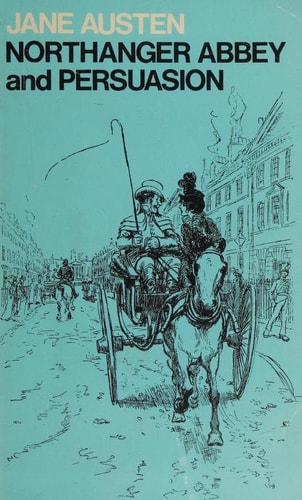 Northanger Abbey and Persuasion