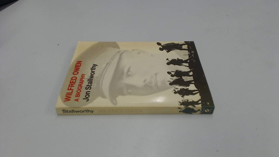 Wilfred Owen: A Biography