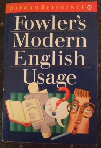 Fowler's Modern English Usage