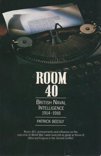 Room 40: British Naval Intelligence 1914-1918