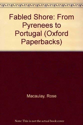 Fabled Shore: From the Pyrenées to Portugal