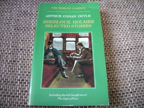 Sherlock Holmes: Selected Stories
