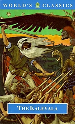 The Kalevala: An Epic Poem after Oral Tradition
