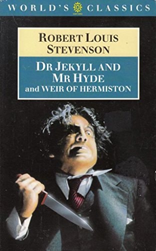 Dr. Jekyll and Mr. Hyde and Weir of Hermiston