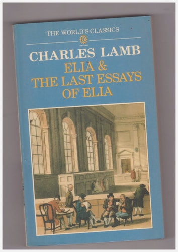 Elia and the Last Essays of Elia