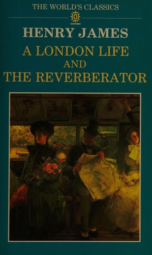 A London Life and The Reverberator