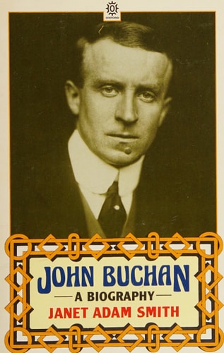 John Buchan: A Biography