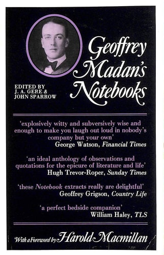 Geoffrey Madan's Notebooks: A Selection