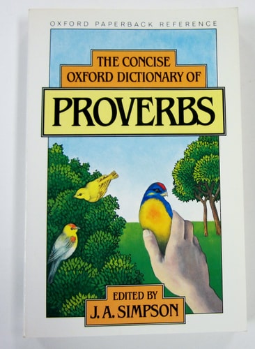 The Concise Oxford Dictionary of Proverbs