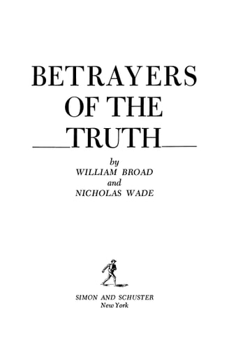 Betrayers of the Truth: Fraud and Deceit in Science