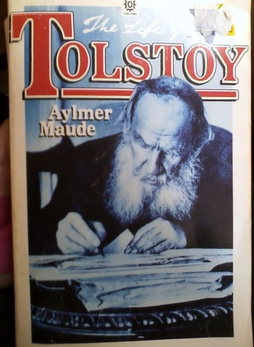 The Life of Tolstoy: Volumes I & II