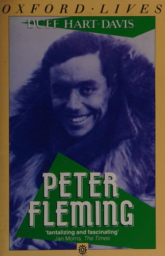 Peter Fleming: A Biography