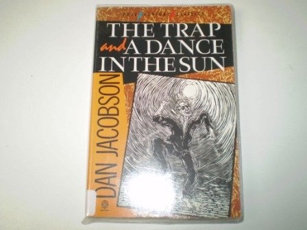 The Trap and a Dance in the Sun