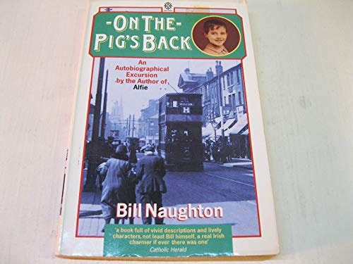 On the Pig's Back: An Autobiographical Excursion