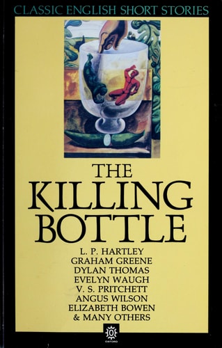 The Killing Bottle: Classic English Short Stories