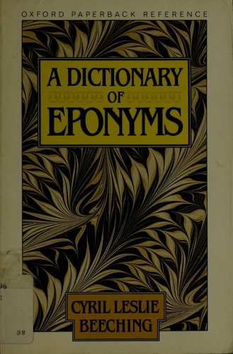 A Dictionary of Eponyms
