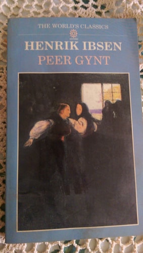 Peer Gynt: A Dramatic Poem
