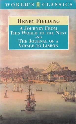 A Journey from This World to the Next and The Journal of a Voyage to Lisbon