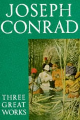 Three Great Works: Lord Jim, Heart of Darkness, Nostromo