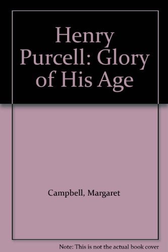 Henry Purcell: Glory of His Age