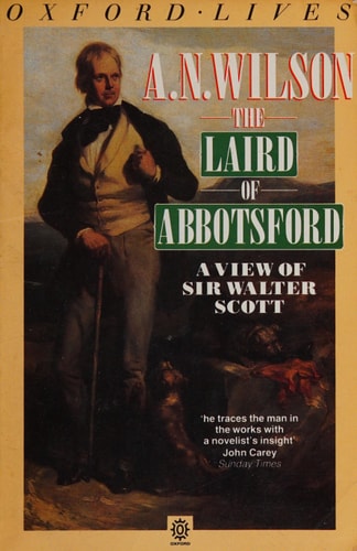 The Laird of Abbotsford: A View of Sir Walter Scott