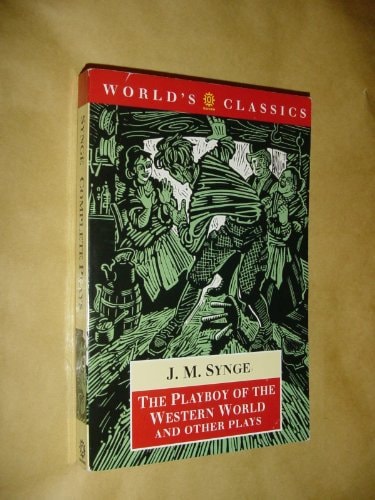 The Playboy of the Western World and Other Plays