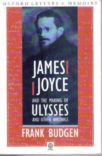 James Joyce and the Making of Ulysses