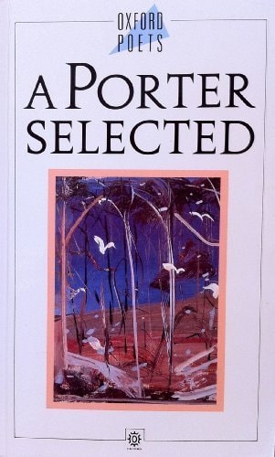 A Porter Selected: Poems 1959-1989